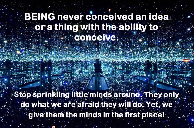 Minds can't conceive!